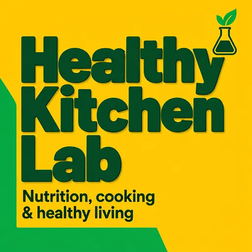 Healthy Kitchen Lab podcast cover