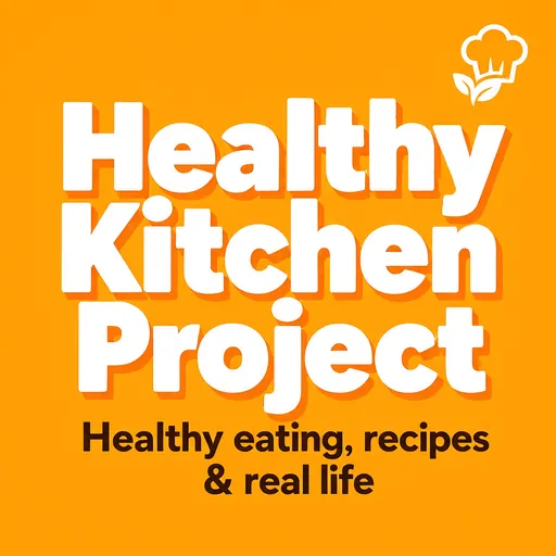 Healthy Kitchen Project podcast cover