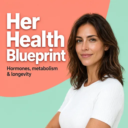 Her Health Blueprint podcast cover