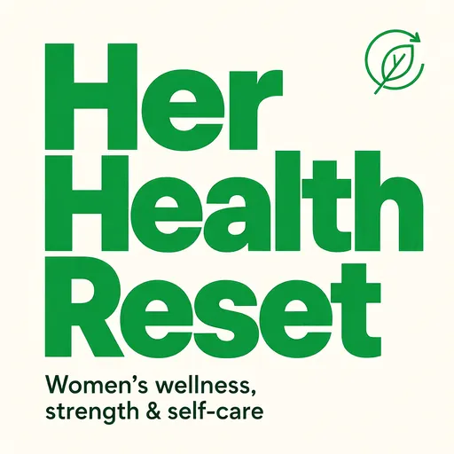Her Health Reset podcast cover