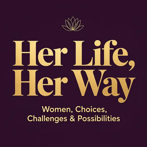 Her Life, Her Way podcast cover
