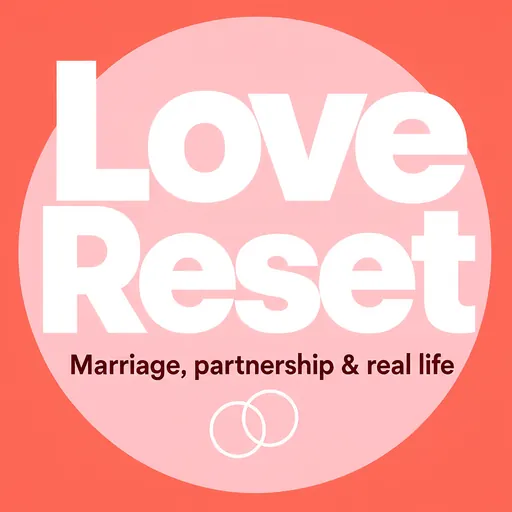 Love Reset podcast cover