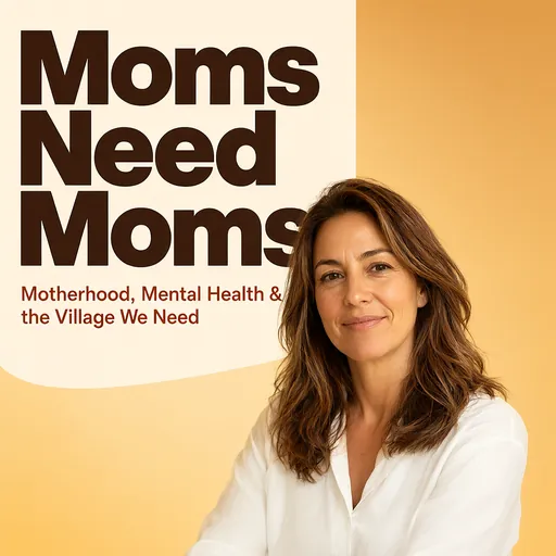 Moms Need Moms podcast cover