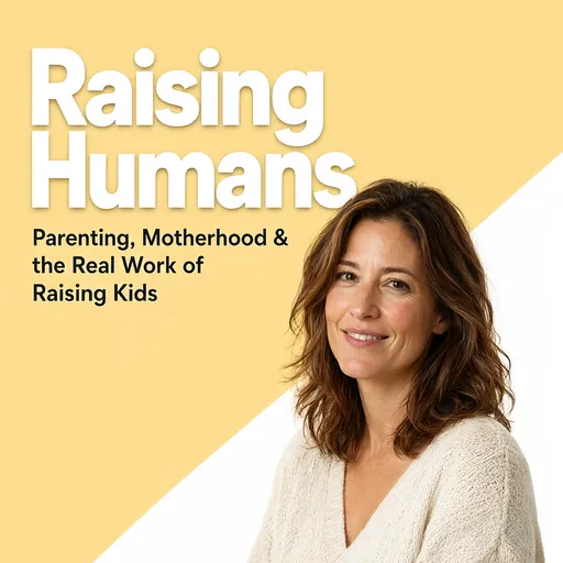 Raising Humans podcast cover