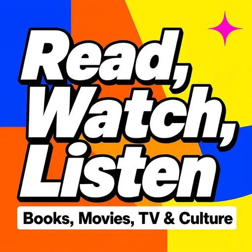 Read, Watch, Listen podcast cover