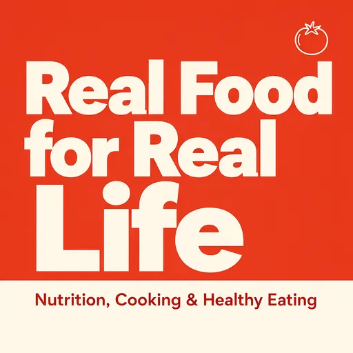 Real Food for Real Life podcast cover