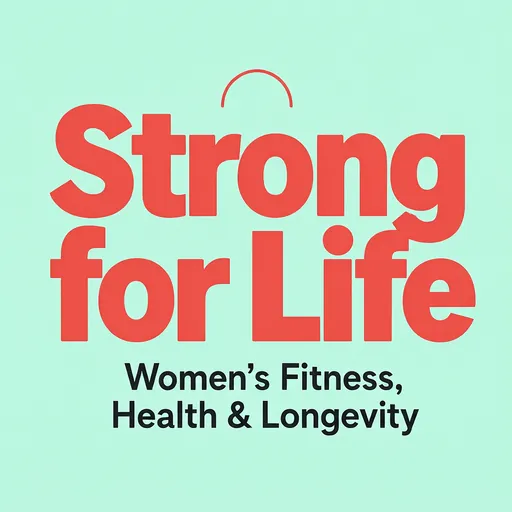 Strong for Life podcast cover