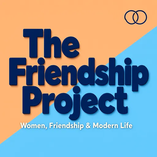The Friendship Project podcast cover
