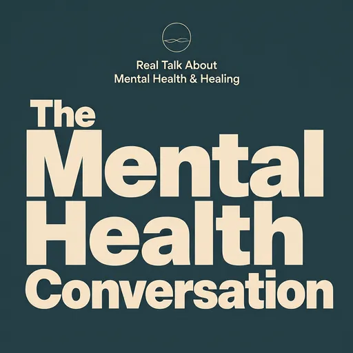 The Mental Health Conversation podcast cover
