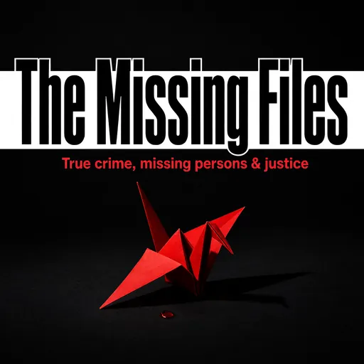 The Missing Files podcast cover