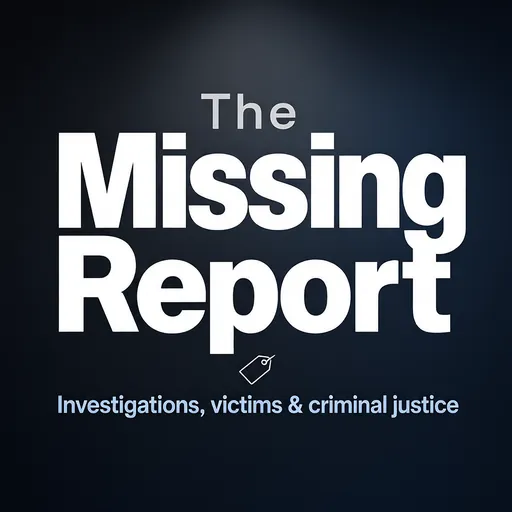 The Missing Report podcast cover