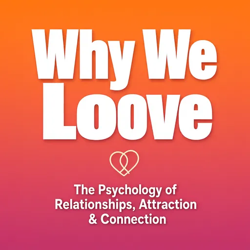 Why We Love podcast cover