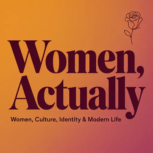 Women, Actually podcast cover