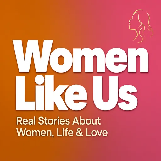 Women Like Us podcast cover