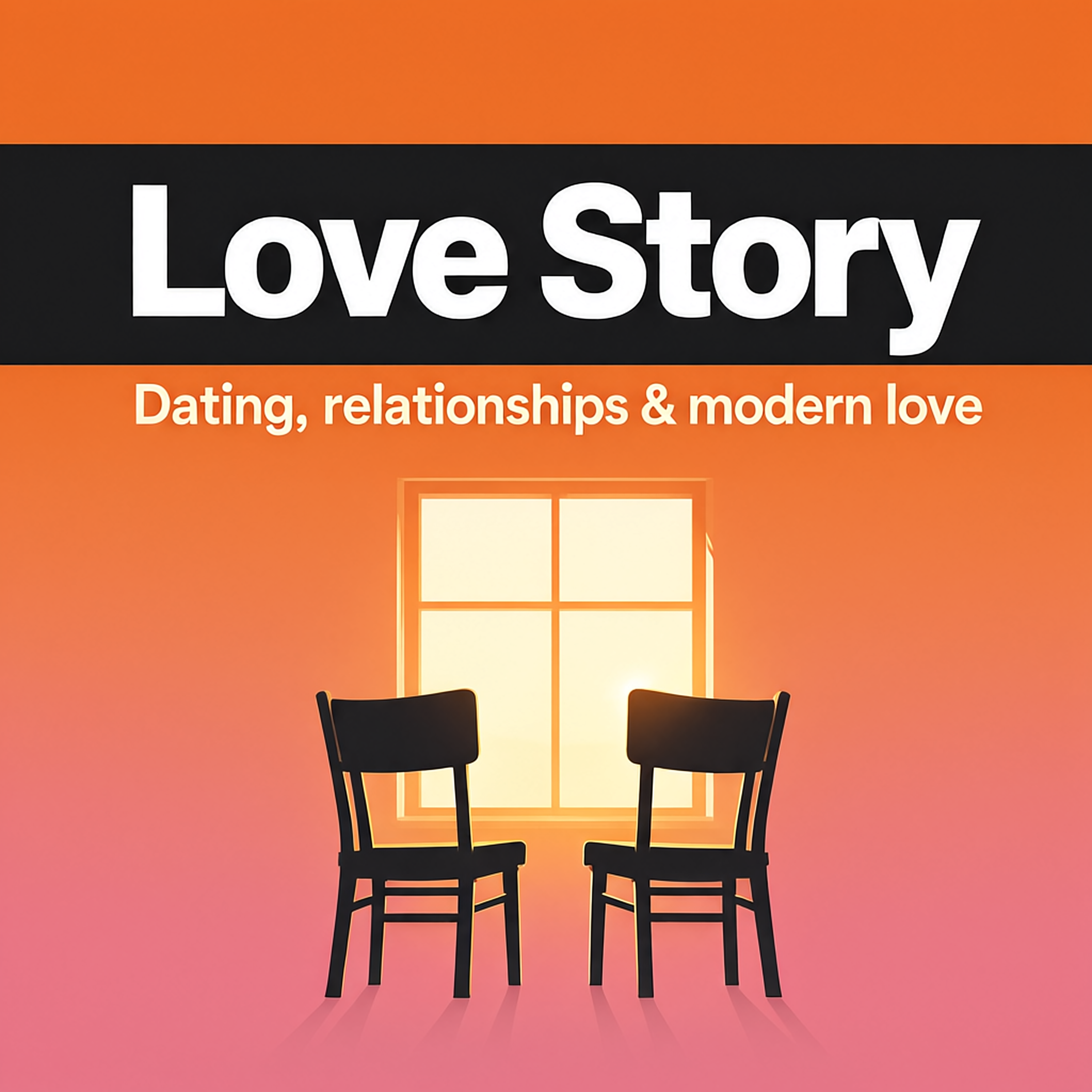Love Story: Dating, relationships & modern love